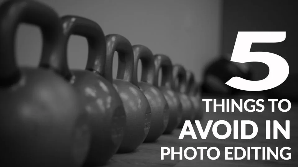 The Top 5 Bad Photo Editing Mistakes You Should Avoid